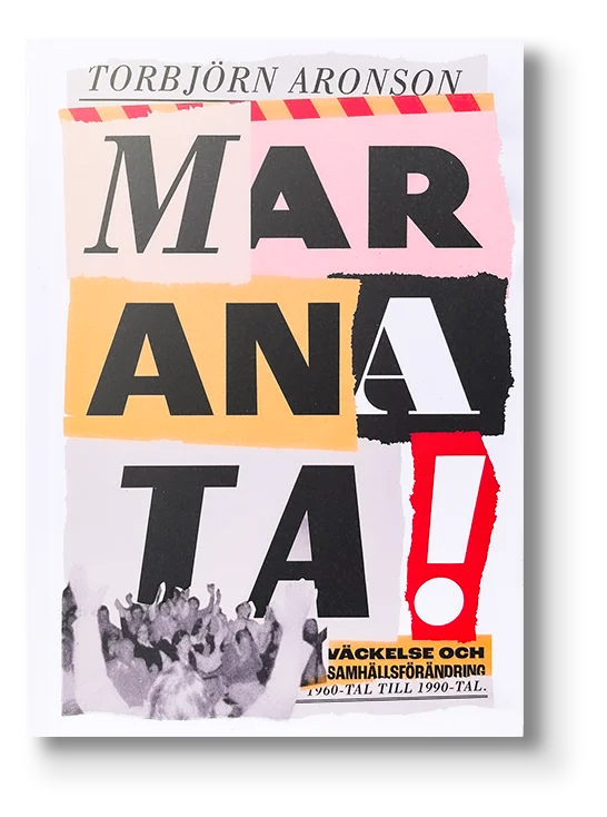 Maranata_bok_framsida Omslaget till boken "Maranata" av Torbjörn Aronson, med grafisk layout i svart, vitt, gult och rosa.